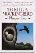 To Kill a Mockingbird by Harper Lee